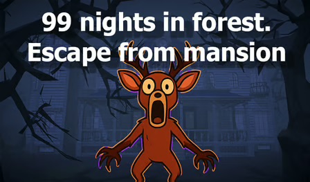 99 Nights in the Forest: Escape from Mansion